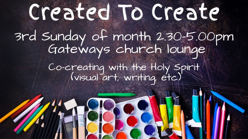 Flyer about Created To Create group at Gateways Christian Fellowship