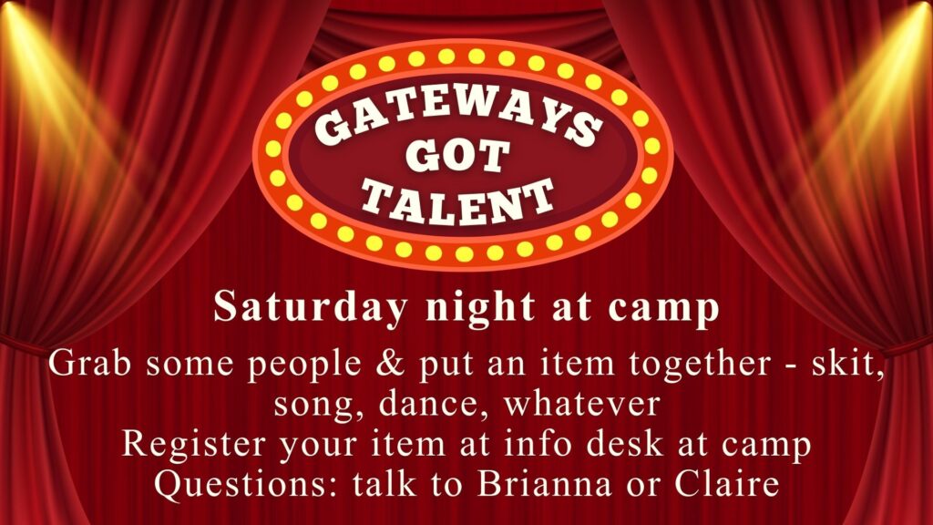 Flyer about Gateways Got Talent event at Gateways church camp