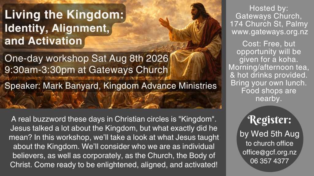 Flyer about "Living The Kingdom" workshop presented by Mark Banyard at Gateways Church