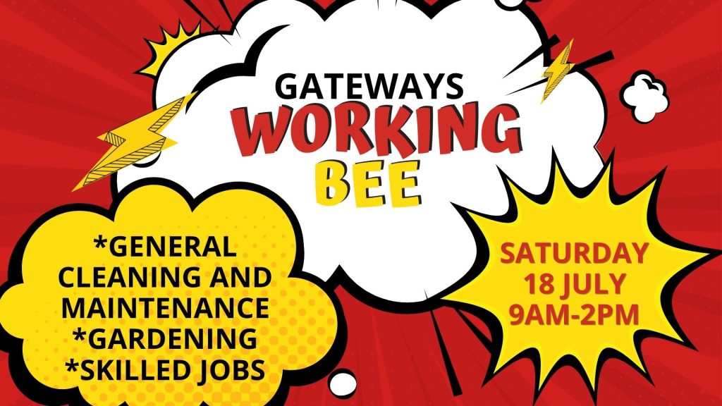 Flyer about Working Bee at Gateways Church